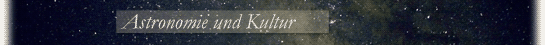 Banner: Astronomie und Kultur